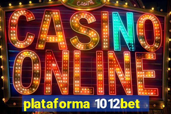 plataforma 1012bet